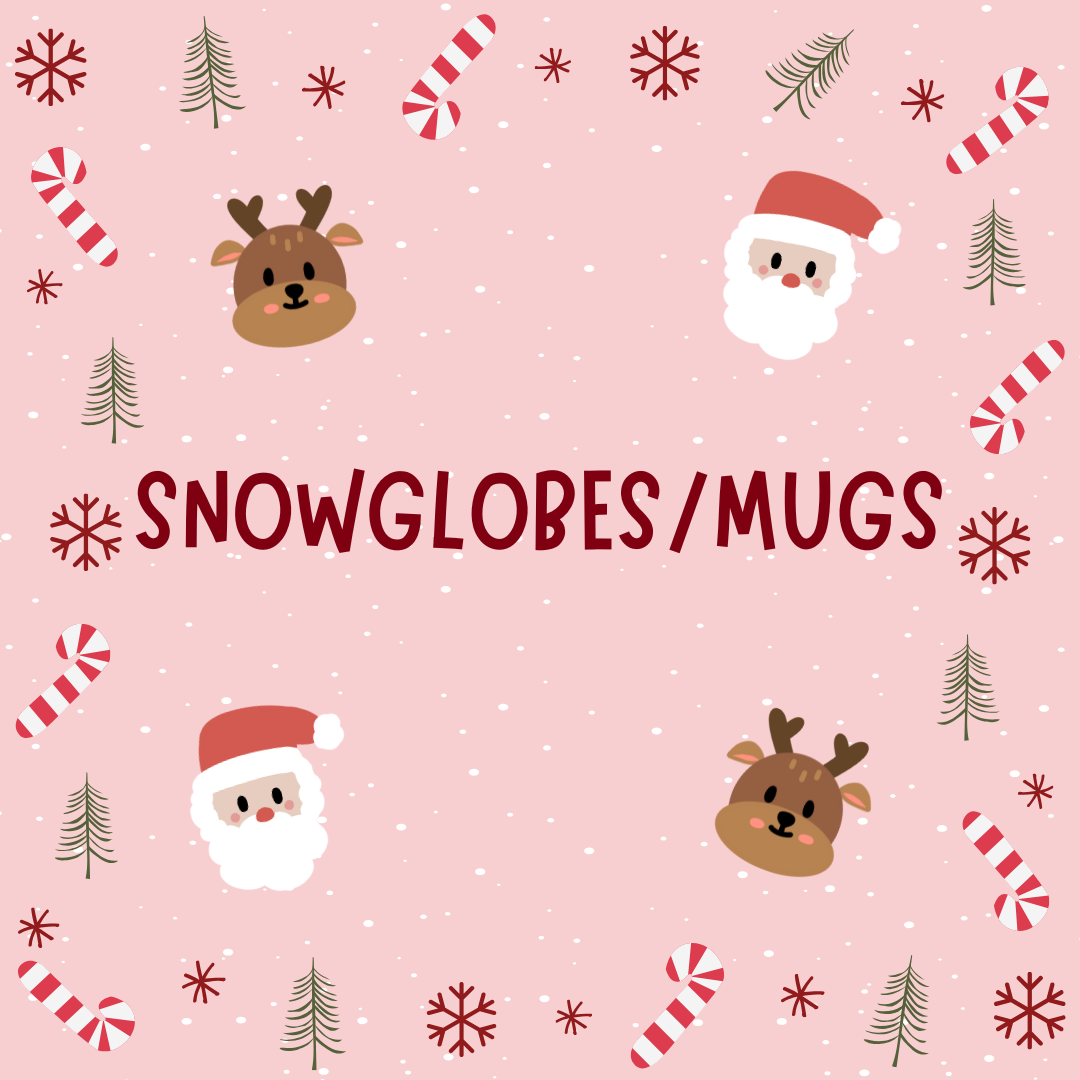 SNOWGLOBS/MUGS