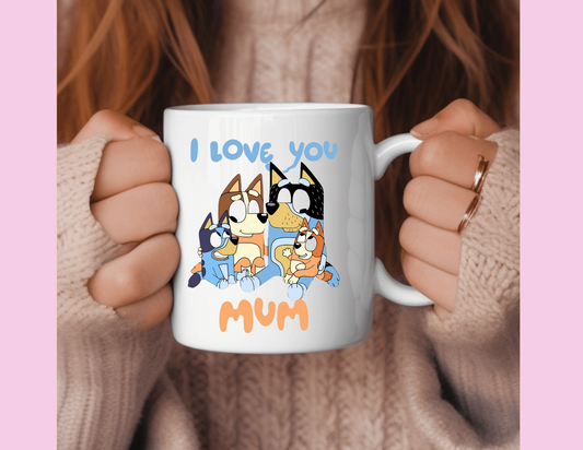 I LOVE YOU MUM MUG