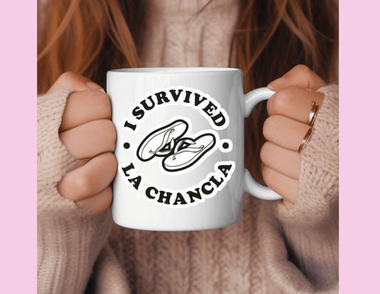 I SURVIVED LA CHANCLA MUG